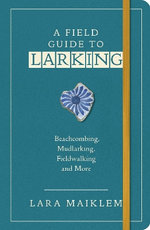 A Field Guide to Larking