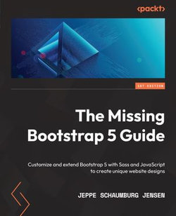 The Missing Bootstrap 5 Guide The Missing Bootstrap 5 Guide