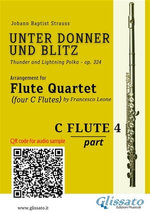 Flute 4 part of "Unter Donner und Blitz" for Flute Quartet Flute 4 part of "Unter Donner und Blitz" for Flute Quartet