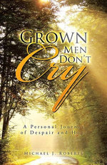 Grown Men Don’T Cry