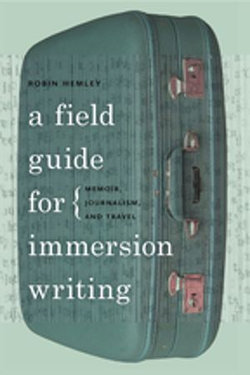 A Field Guide for Immersion Writing
