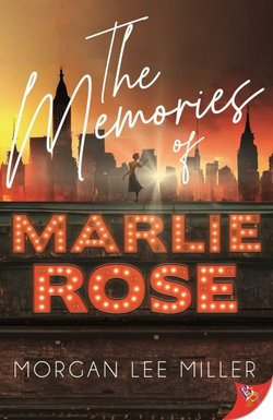 The Memories of Marlie Rose The Memories of Marlie Rose