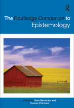 The Routledge Companion to Epistemology
