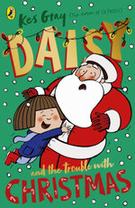 Daisy and the Trouble with Christmas Daisy and the Trouble with Christmas