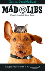 Cats vs. Dogs Mad Libs
