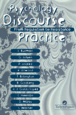 Psychology, Discourse And Social Practice