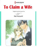 TO CLAIM A WIFE (Harlequin Comics)