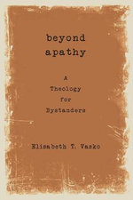 Beyond Apathy