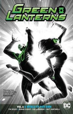 Green Lanterns Vol. 6: a World of Our Own