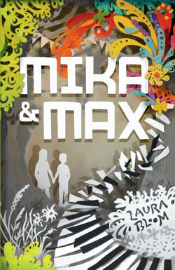 Mika and Max