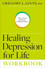 Healing Depression for Life Workbook
