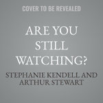 Are You Still Watching?