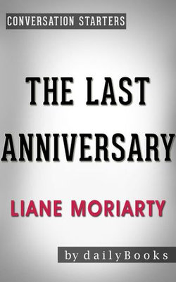Conversations on The Last Anniversary by Liane Moriarty
