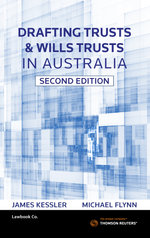 Drafting Trusts And Will Trusts In Australia