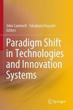 Paradigm Shift in Technologies and Innovation Systems