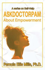 Ask Dr. Pam about Empowerment