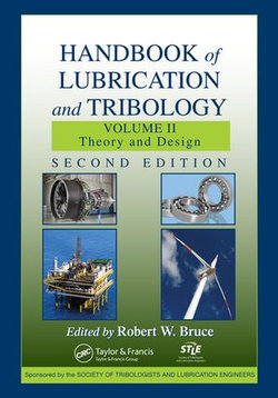 Handbook of Lubrication and Tribology, Volume II Handbook of Lubrication and Tribology, Volume II