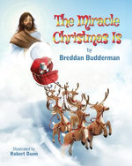 The Miracle Christmas Is