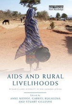 AIDS and Rural Livelihoods AIDS and Rural Livelihoods