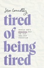 Tired of Being Tired