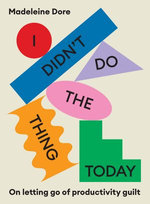 I Didn't Do The Thing Today