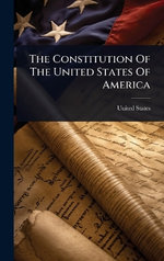The Constitution Of The United States Of America