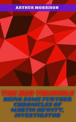The Red Triangle: Further Chronicles of Martin Hewitt