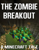 The Zombie Breakout