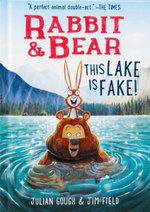 Rabbit and Bear: This Lake Is Fake