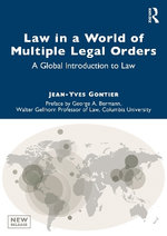 Law in a World of Multiple Legal Orders