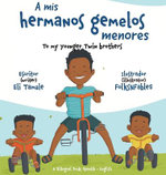 A Mis Hermanos Gemelos Menores