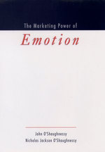 The Marketing Power of Emotion