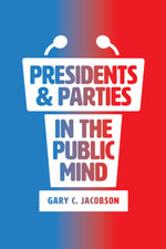 Presidents & Parties in the Public Mind