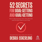 52 Secrets for Goal-Setting and Goal-Getting