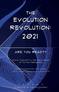 The Evolution Revolution: 2021 The Evolution Revolution: 2021