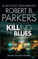 Robert B. Parker's Killing the Blues