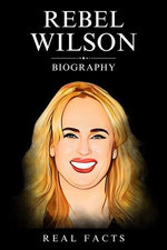 Rebel Wilson Biography
