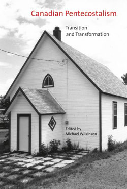 Canadian Pentecostalism: Volume 2