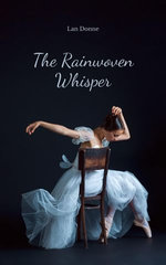 The Rainwoven Whisper