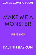 Make Me a Monster