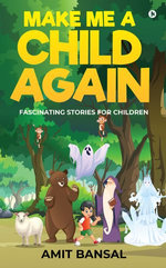 Make Me A Child Again