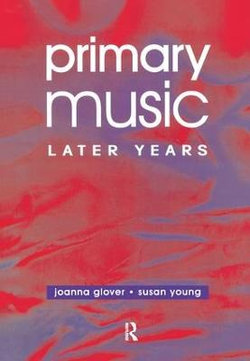 Primary Music: Later Years