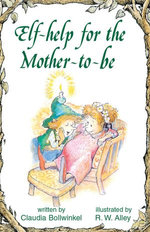 Elf-help for the Mother-to-be