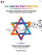 We Sing We Stay Together: Shabbat Morning Service Prayers (FRENCH)