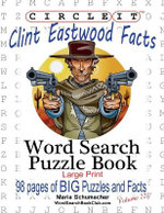 Circle It, Clint Eastwood Facts, Word Search, Puzzle Book