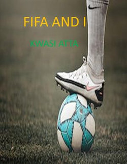 FIFA AND I