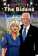 First Family: The Bidens First Family: The Bidens