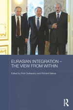 Eurasian Integration – The View from Within
