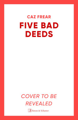 Five Bad Deeds