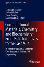Computational Materials, Chemistry, and Biochemistry: From Bold Initiatives to the Last Mile Computational Materials, Chemistry, and Biochemistry: From Bold Initiatives to the Last Mile